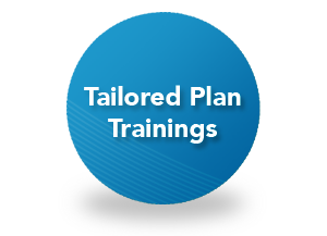 Tailored Plan Trainings